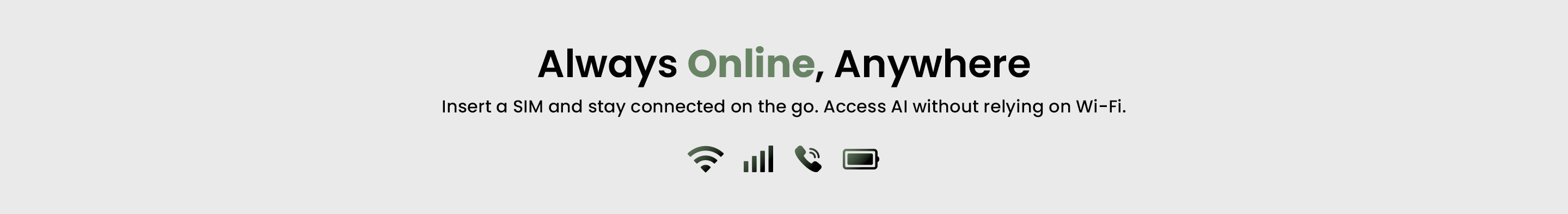 Text 'Always Online, Anywhere' with a Wi-Fi symbol on a white background